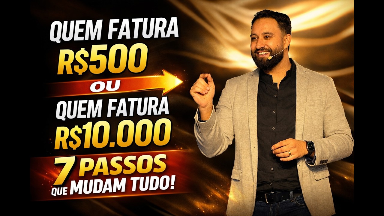 7 PASSOS QUE SEPARAM QUEM FATURA R$500 DE QUEM FATURA R$10.000 | O Segredo das Grandes Vendedoras