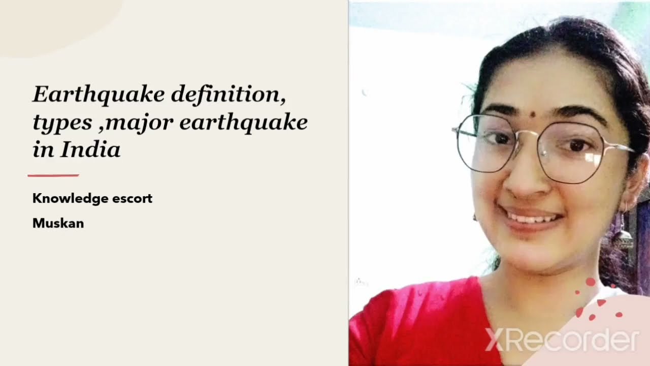 #Earthquake Earthquake its definition, types ,major earthquake in india , safety from earthquake.