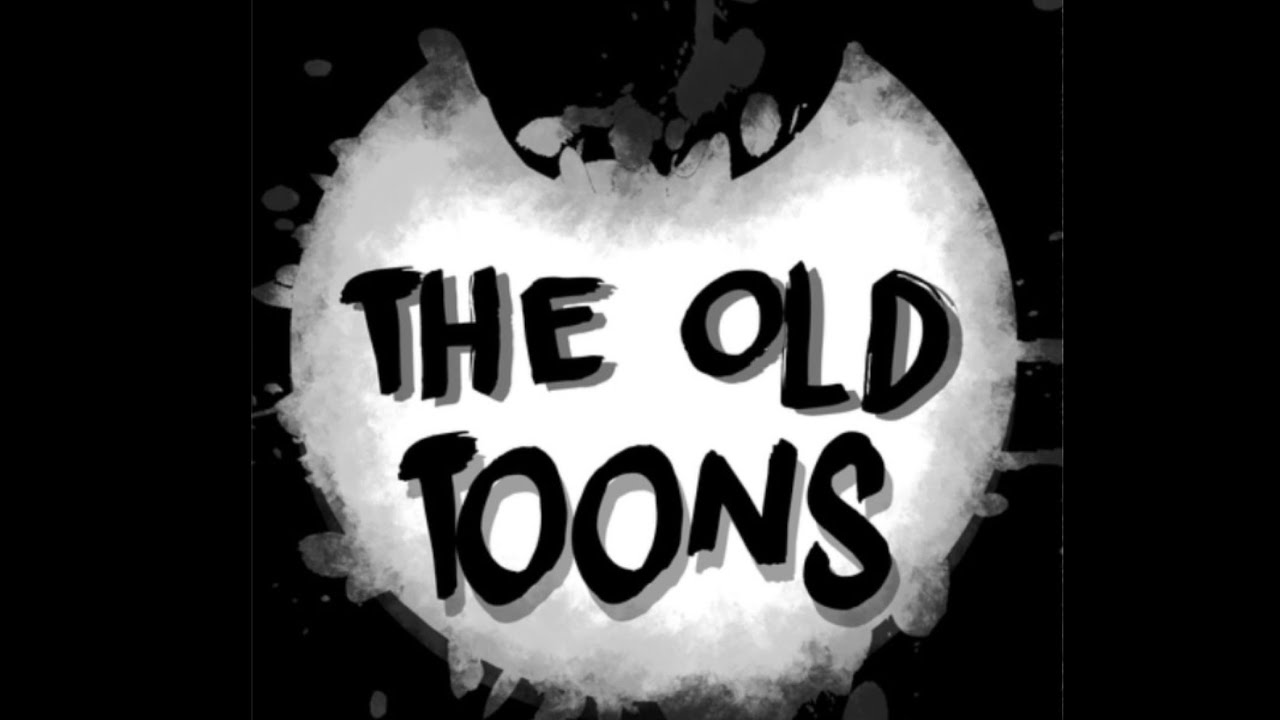 The old toons (bendy fan game)