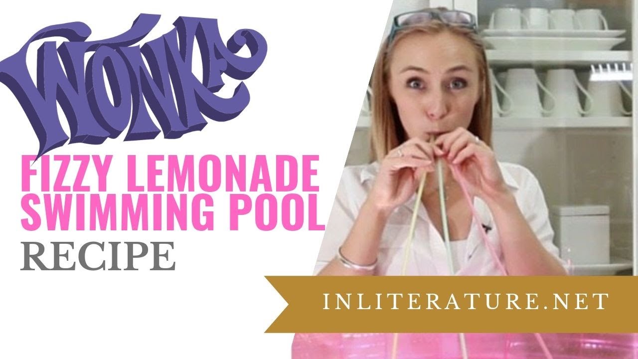 Wonka's Fizzy Lemonade Swimming Pool | Food in Literature