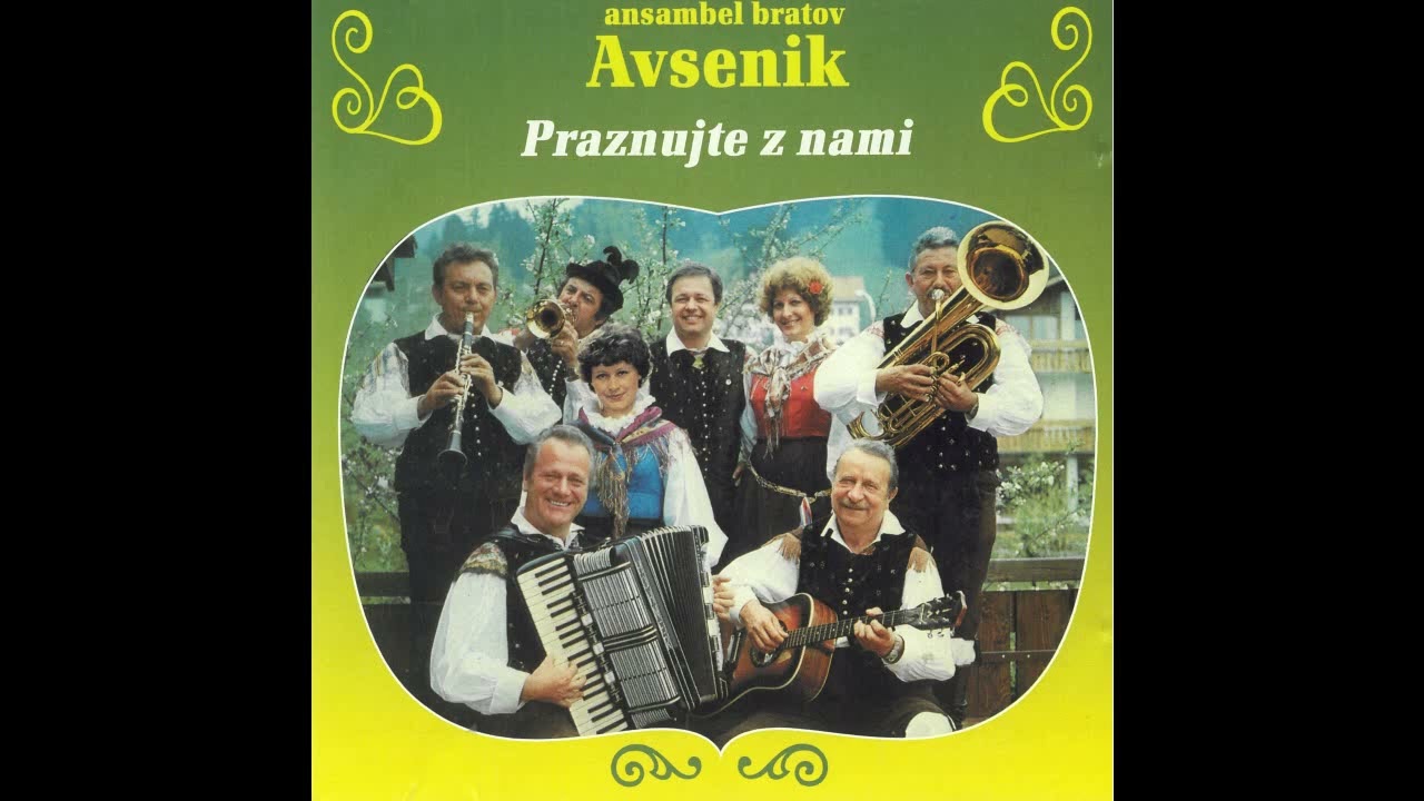 Ansambel bratov Avsenik - Skozi Tuhinjsko dolino