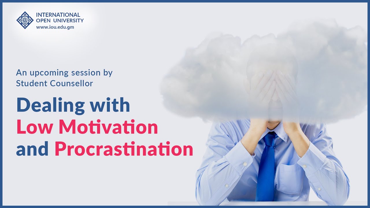 Dealing with Low Motivation and Procrastination