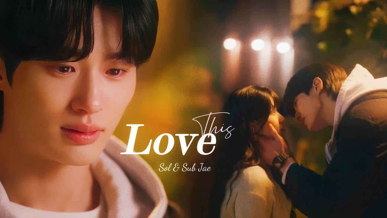 Im Sol & Ryu Sun Jae || This Love || [ Lovely Runner 1X10] MV  Spoiler ⚠️