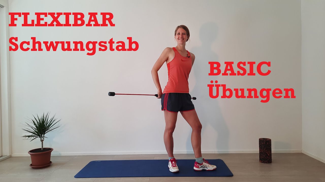 Flexibar Schwungstab - Basic Übungen