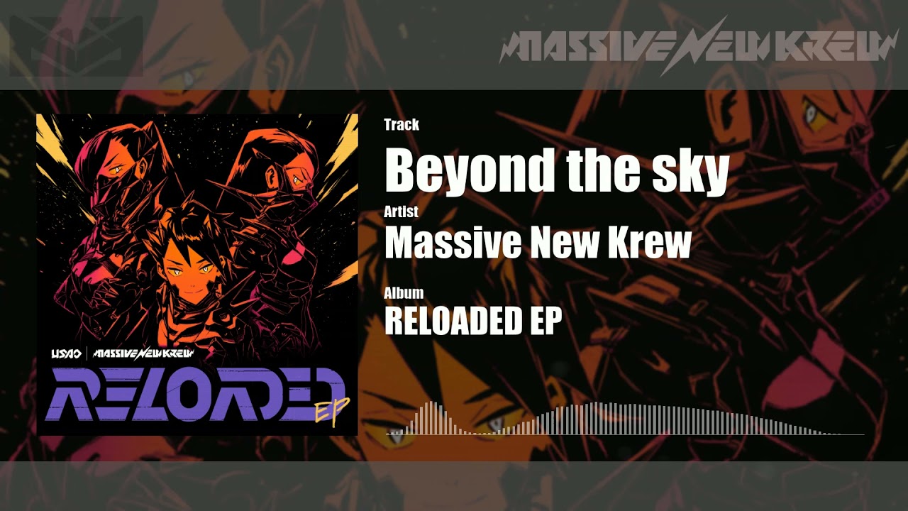 Massive New Krew - Beyond the sky