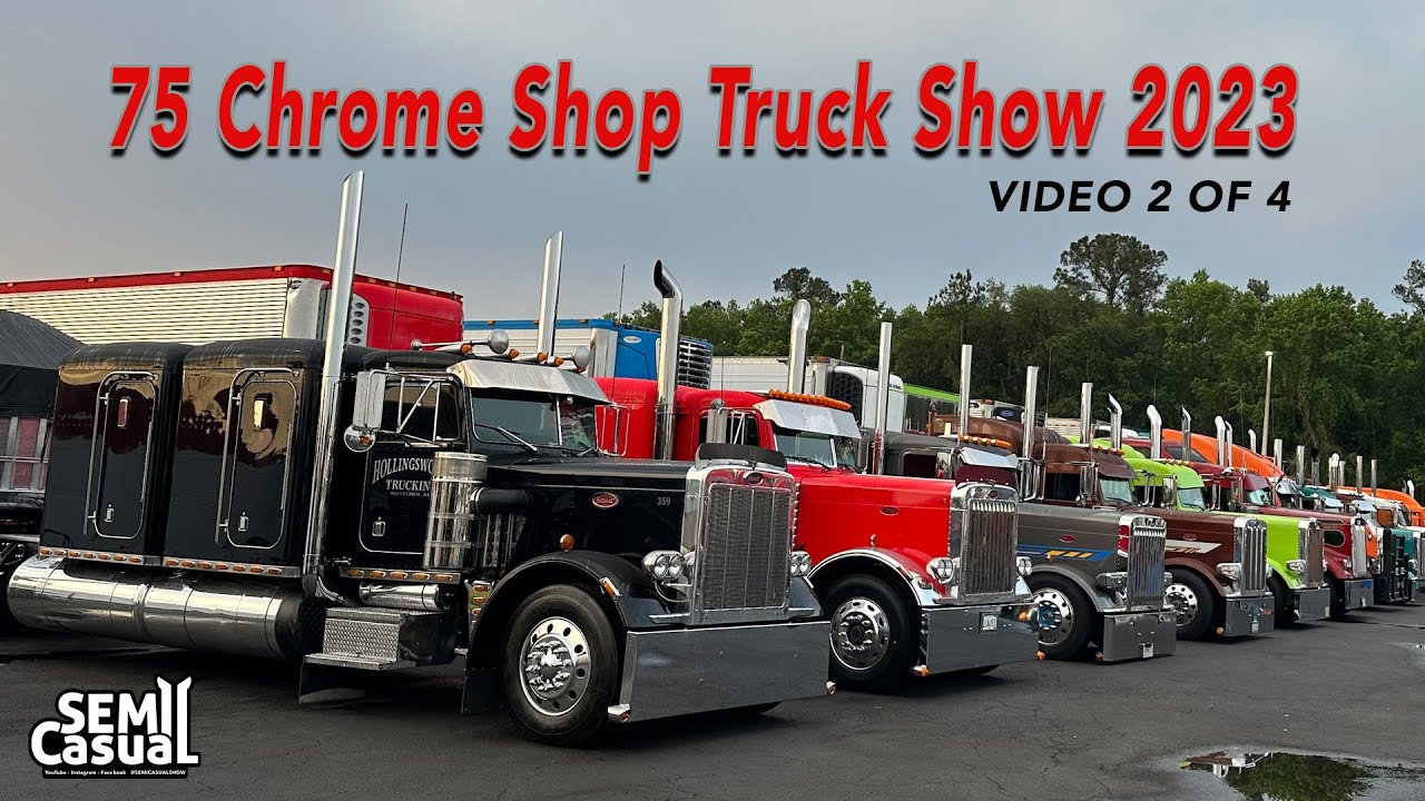 75 CHROME SHOP TRUCK SHOW 2023 - no.2