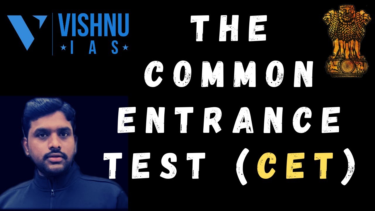 WHAT IS CET? The Common Entrance Test of INDIA || UPSC