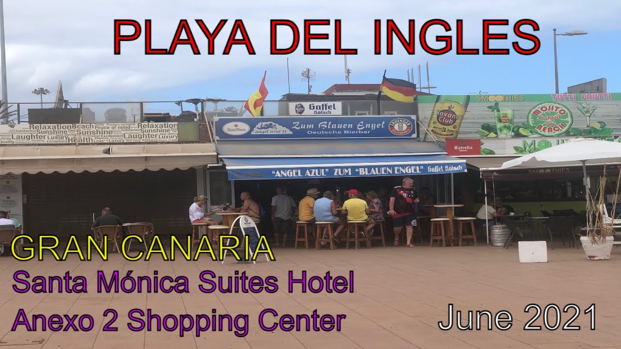 ✅ GRAN CANARIA-PLAYA DEL INGLES!! Santa Mónica Suites Hotel/Anexo 2 Shopping Center!! June 2021