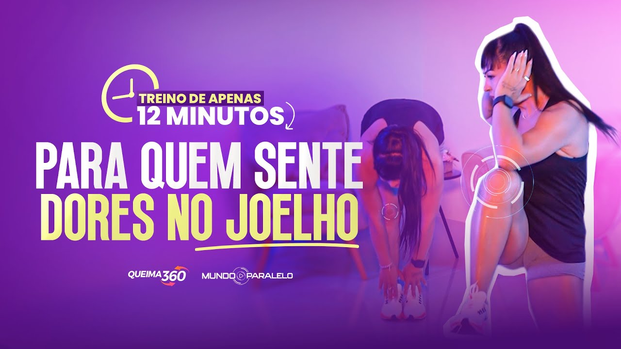 TREINO DE APENAS 12 MINUTOS PARA QUEM SENTE DORES NO JOELHO
