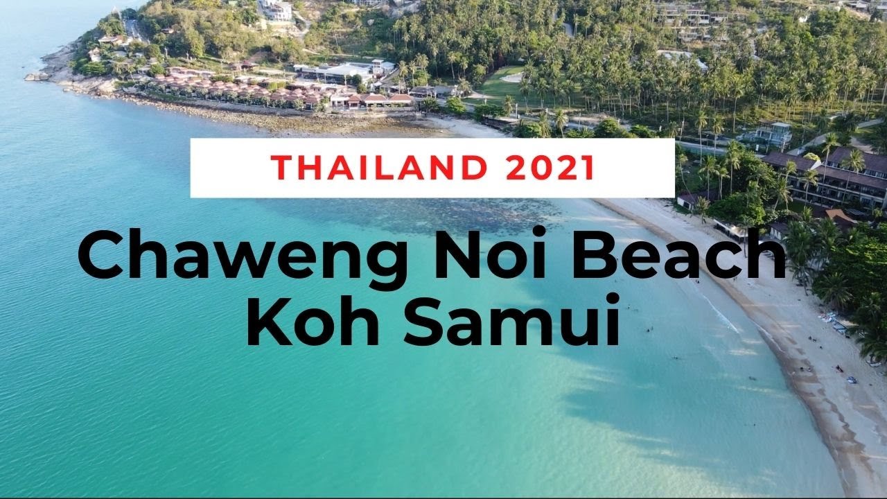 Thailand 2021 Chaweng Noi Beach by DJI Mavic Air drone Strand Drohne Koh Samui doku aktuell 4k ko