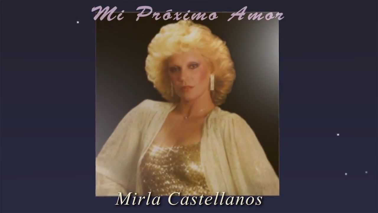 Mi Pr&oacute;ximo Amor / Mirla Castellanos (LP version - 1982)