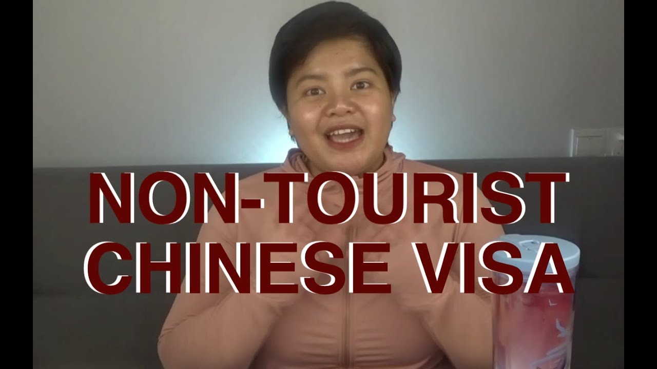 Ultimate Guide for Chinese Visa for Filipinos (Non-Tourist, Long Term Stay in China)