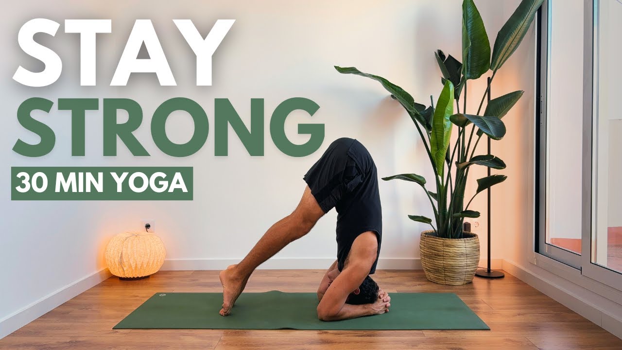 Stay Strong & Mobile | 30 Min Full Body Yoga Flow