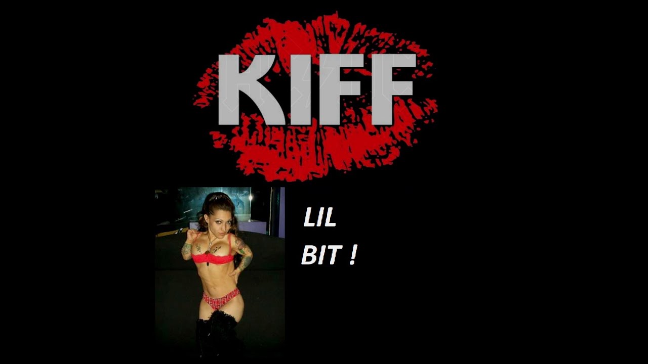 KIFF - Lil Bit