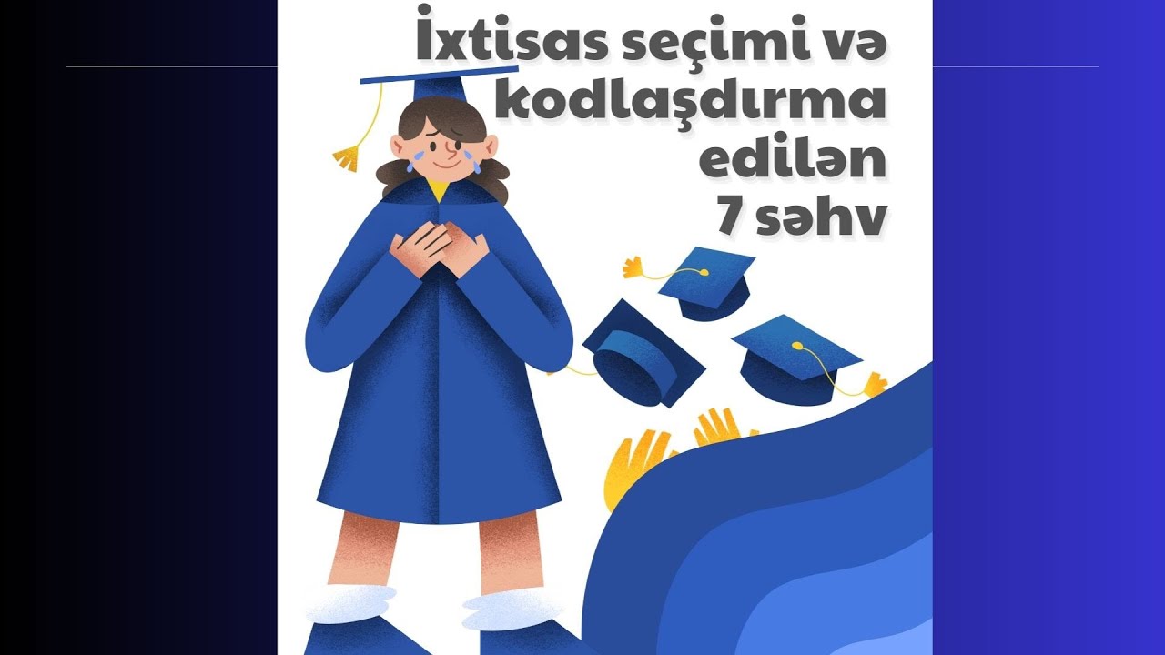 ixtisas seçimi və kodlaşdırma edilən 7 səhv (bəyən və paylaş)