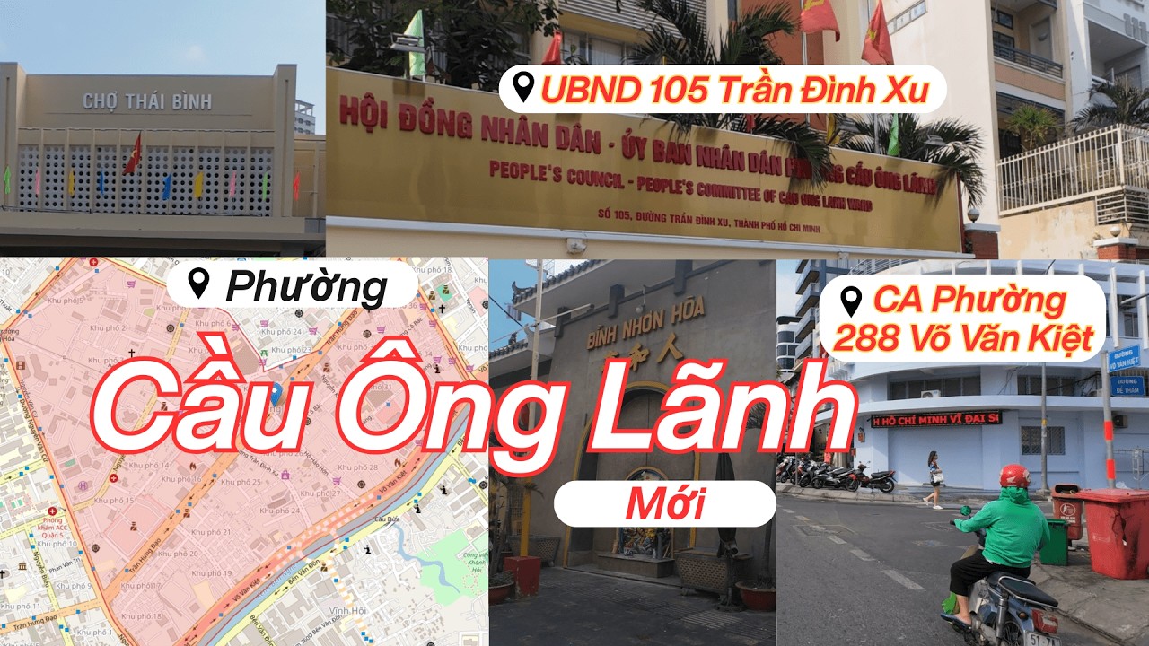 Khám Phá Phường Cầu Ông Lãnh (Quận 1) Sau Sáp Nhập | Đình Nhơn Hòa, Chợ Cầu Muối Xưa, Đ/c UBND và CA