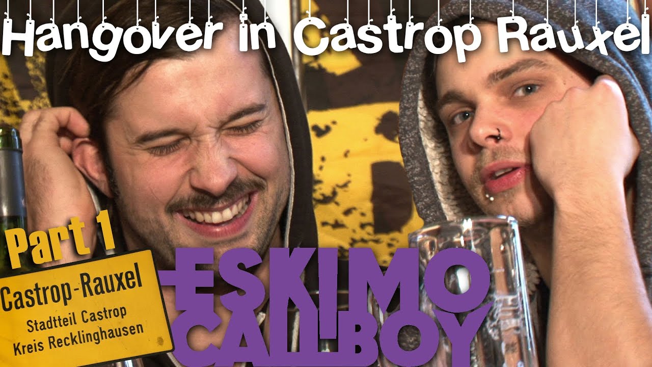 ESKIMO CALLBOY - Hangover in Castrop-Rauxel Pt.1