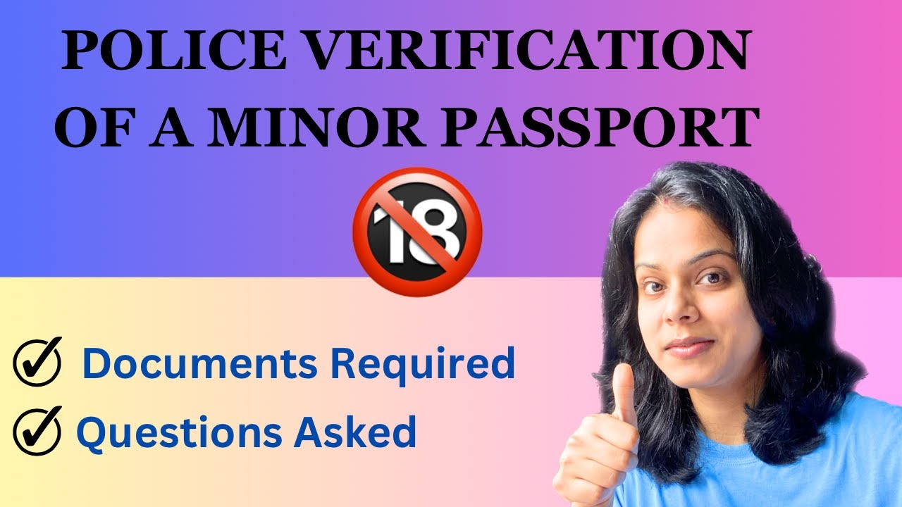 Police Verification of a Minor Passport | Latest Change |
