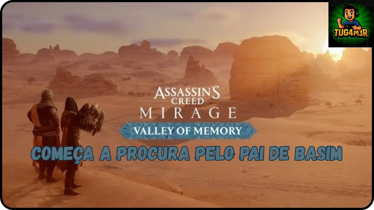 Assassin's Creed Mirage  - vale das memorias início da procura pelo pai de Basim
