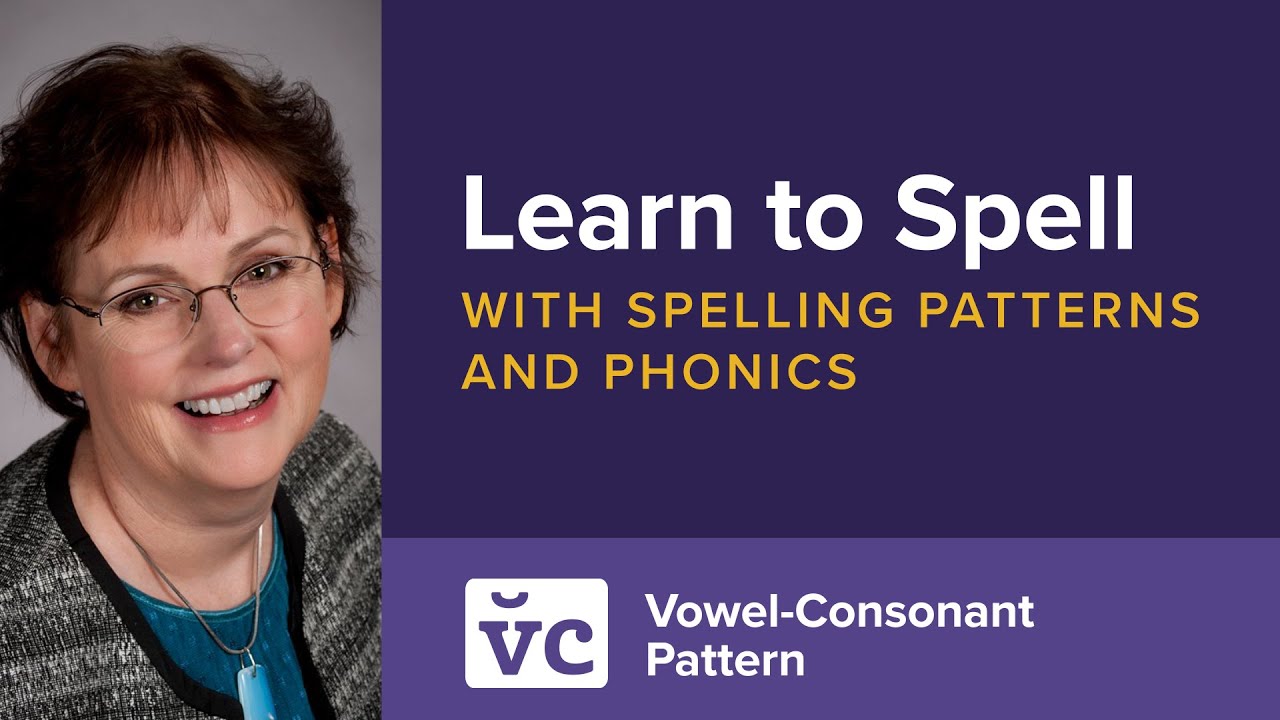 Learn to Spell (Spelling Patterns and Phonics)