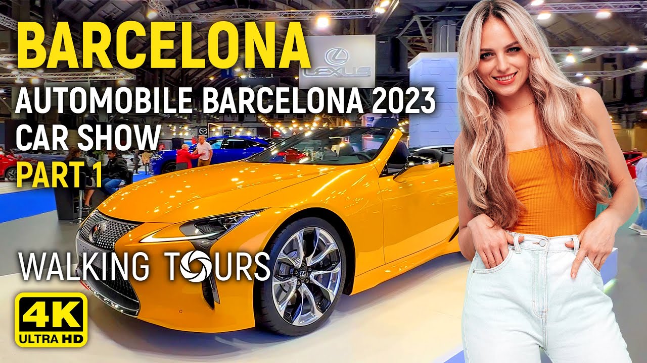 4K Barcelona (Spain) &laquo;Automobile Barcelona 2023&raquo; Car Show Walking Tour &bull; Part 1 &bull; May 2023