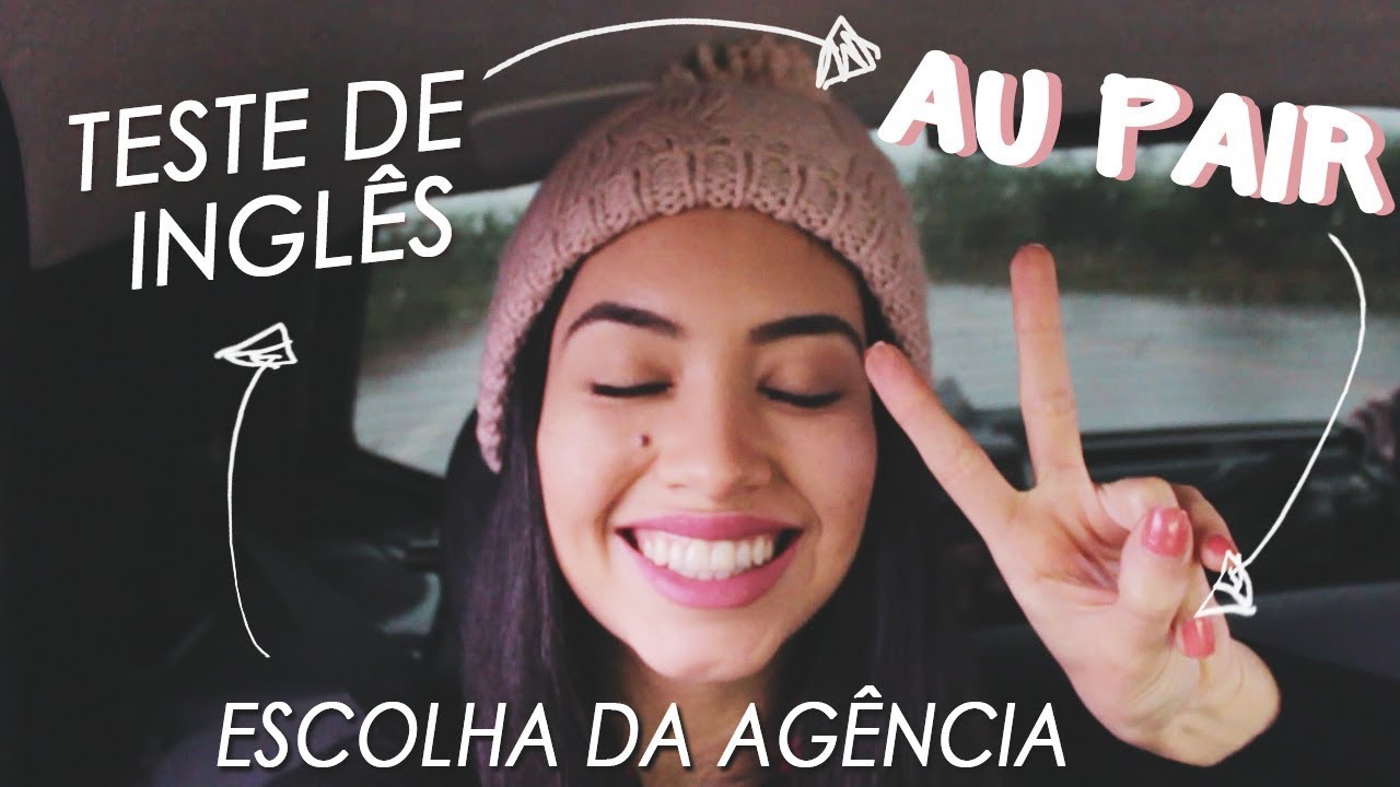Au Pair: AGÊNCIA E TUDO SOBRE O TESTE DE INGLÊS!