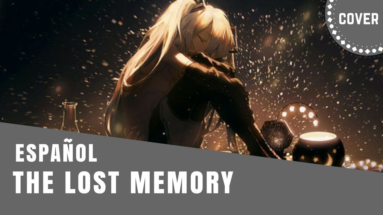 【HOLIC】Vocaloid - The Lost Memory 【Chorus Español】