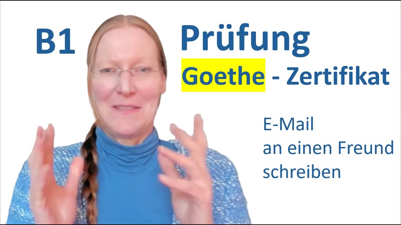 B1 Prüfung - E-Mail schreiben - Goethe Zertifikat -  learn German