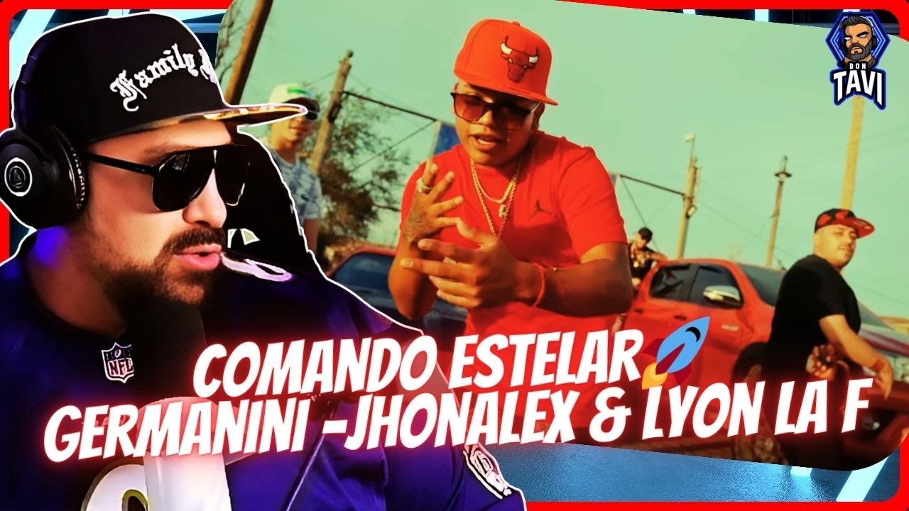 REACCION A Comando Estelar🚀 - Germanini -Jhonalex & Lyon la F (Video Oficial)