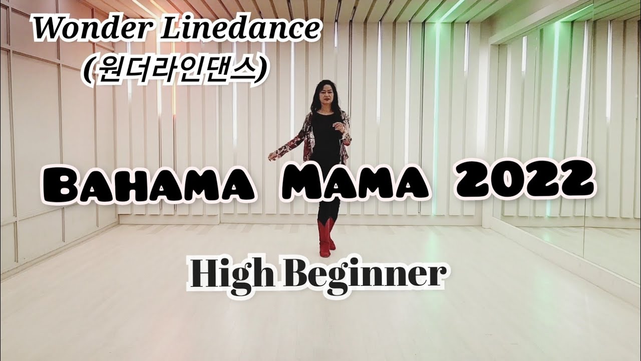 Bahama Mama 2022 (High Beginner) Line Dance (Demo & Count) / Christina Yang (KOR) - January 2022