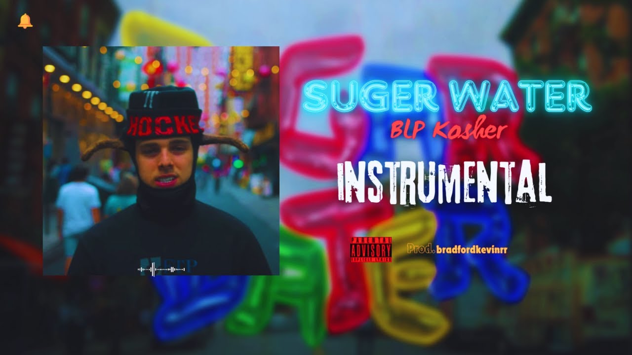 BLP Kosher - Sugar Water (Instrumental) 4K