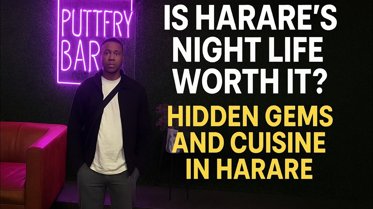 Is Harare’s Nightlife Worth It? - Hidden Gems & Local Cuisine in Zimbabwe