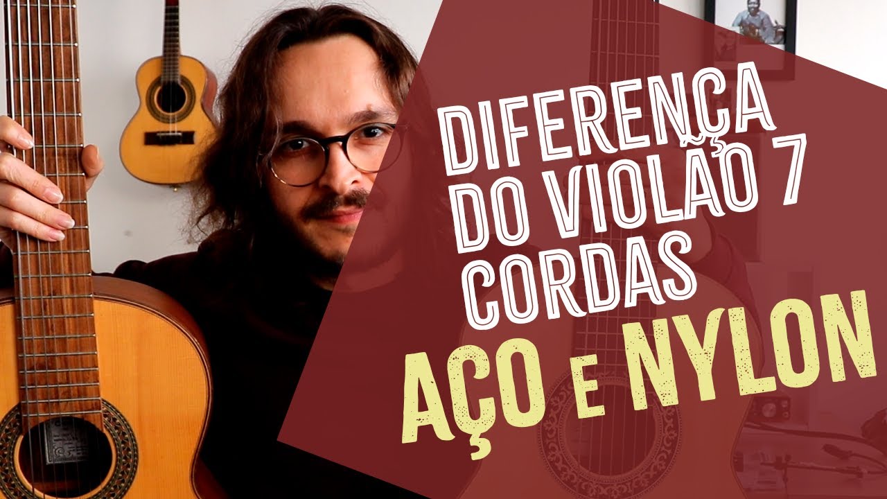 Violão 7 cordas - AÇO x NYLON