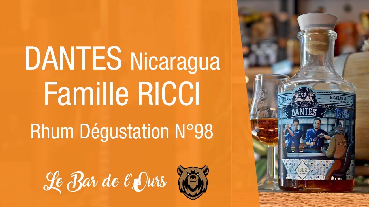 DANTES Famille RICCI Nicaragua - Rhum Dégustation N°98