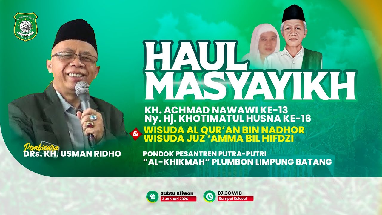 🔴Haul Masyayikh & Wisuda Al-Qur'an Binnadzor : Juz Amma Bil Hifzdi PP Al Khikmah Plumbon 2026