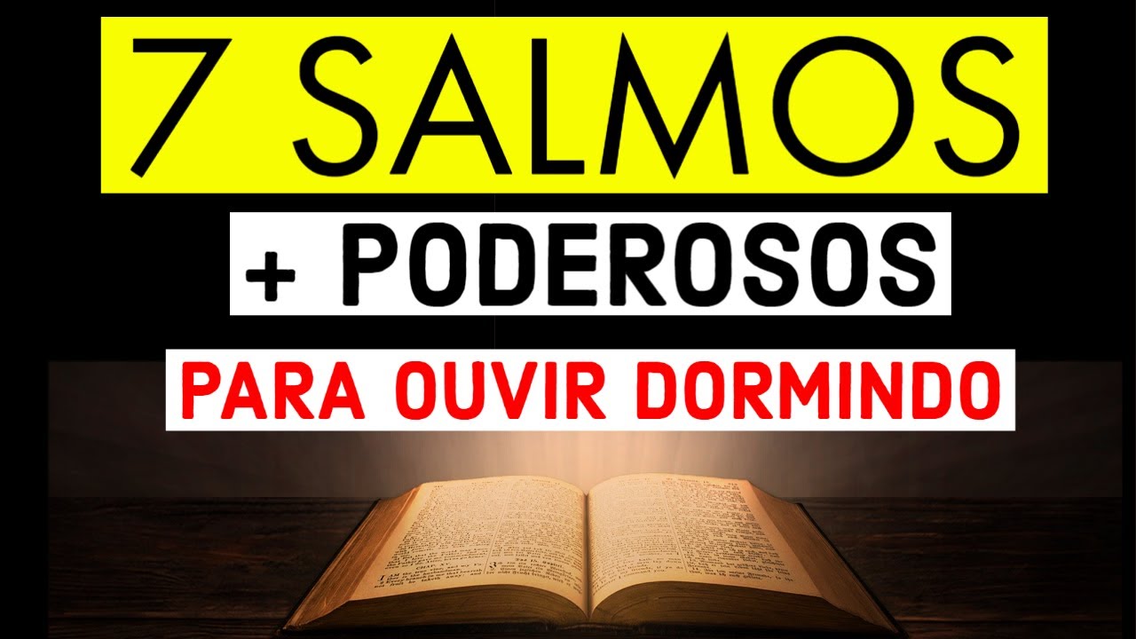 7 SALMOS MAIS PODEROSOS PARA OUVIR DORMINDO