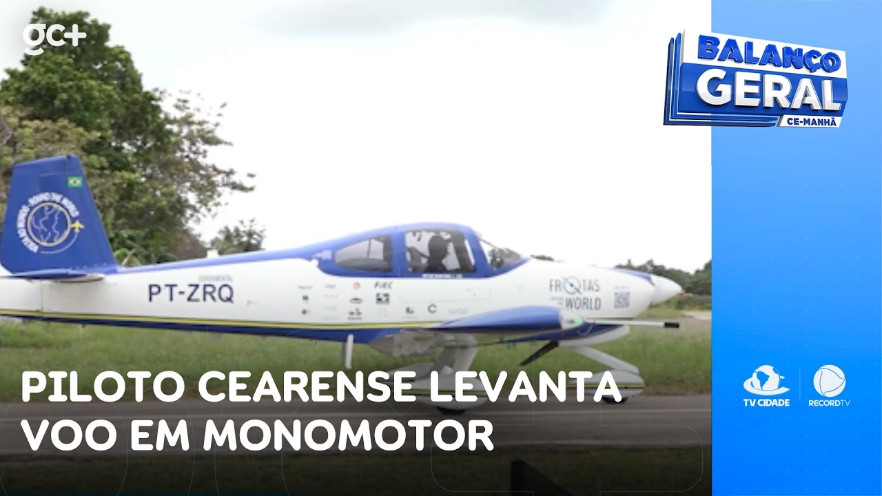 Piloto cearense levanta voo em monomotor para dar a volta ao mundo | Balanço Geral CE Manhã