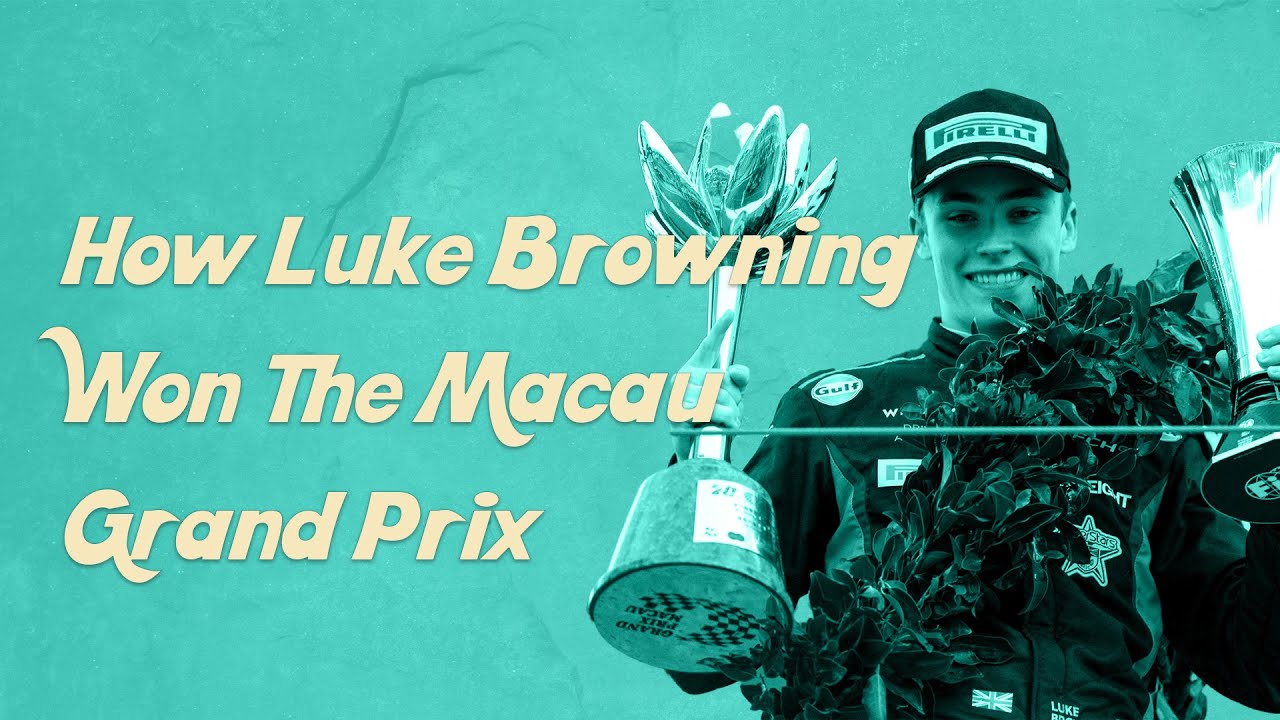 How Luke Browning Won The Macau Grand Prix