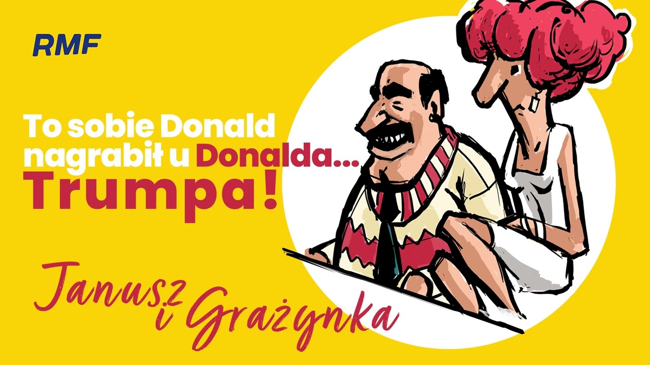 To sobie Donald nagrabił u Donalda... Trumpa! | Janusz i Grażynka