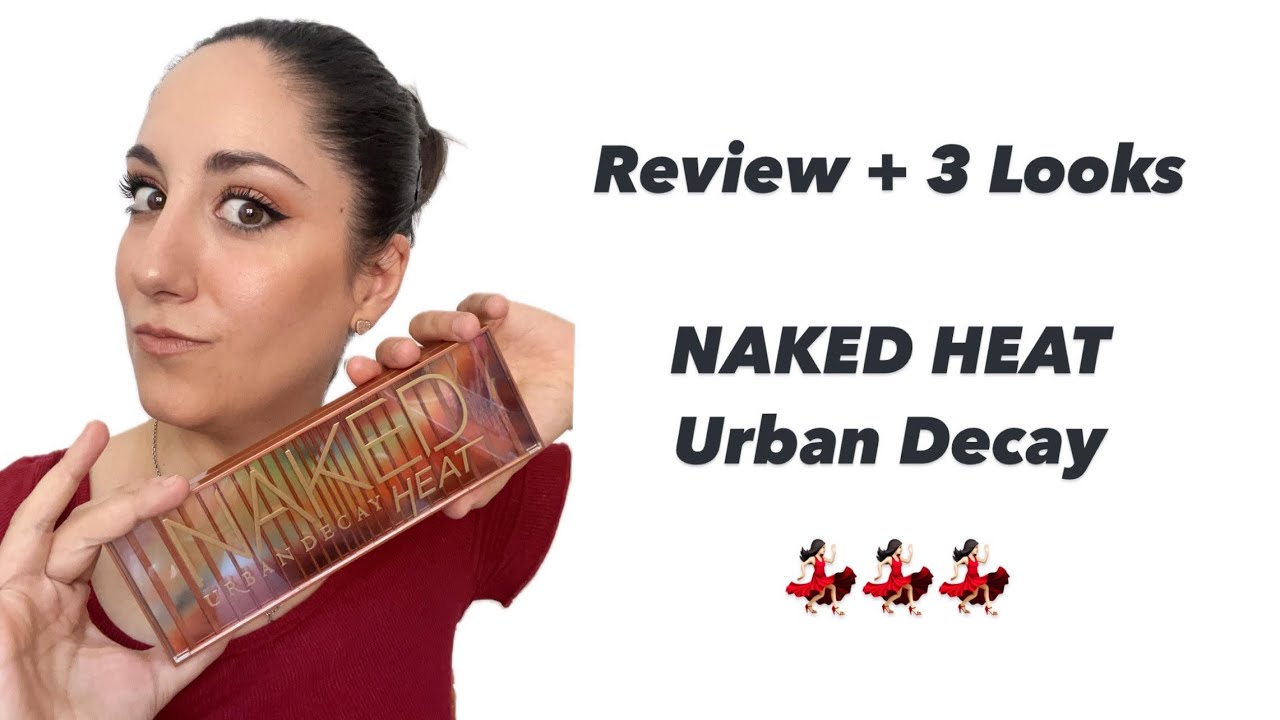Reseña Completa de la Paleta de Sombras NAKED HEAT de URBAN DECAY 🥰| 3 Looks + Swaches 😉