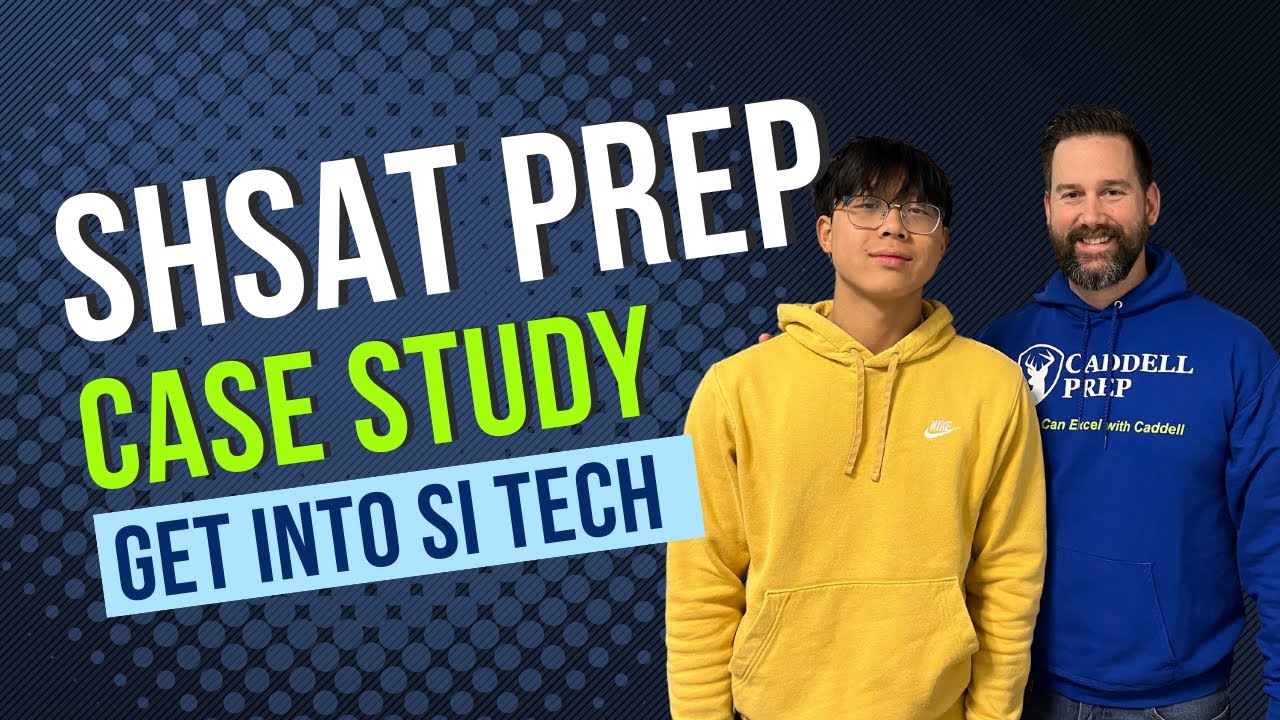 SHSAT Prep Case Study - Caddell Prep