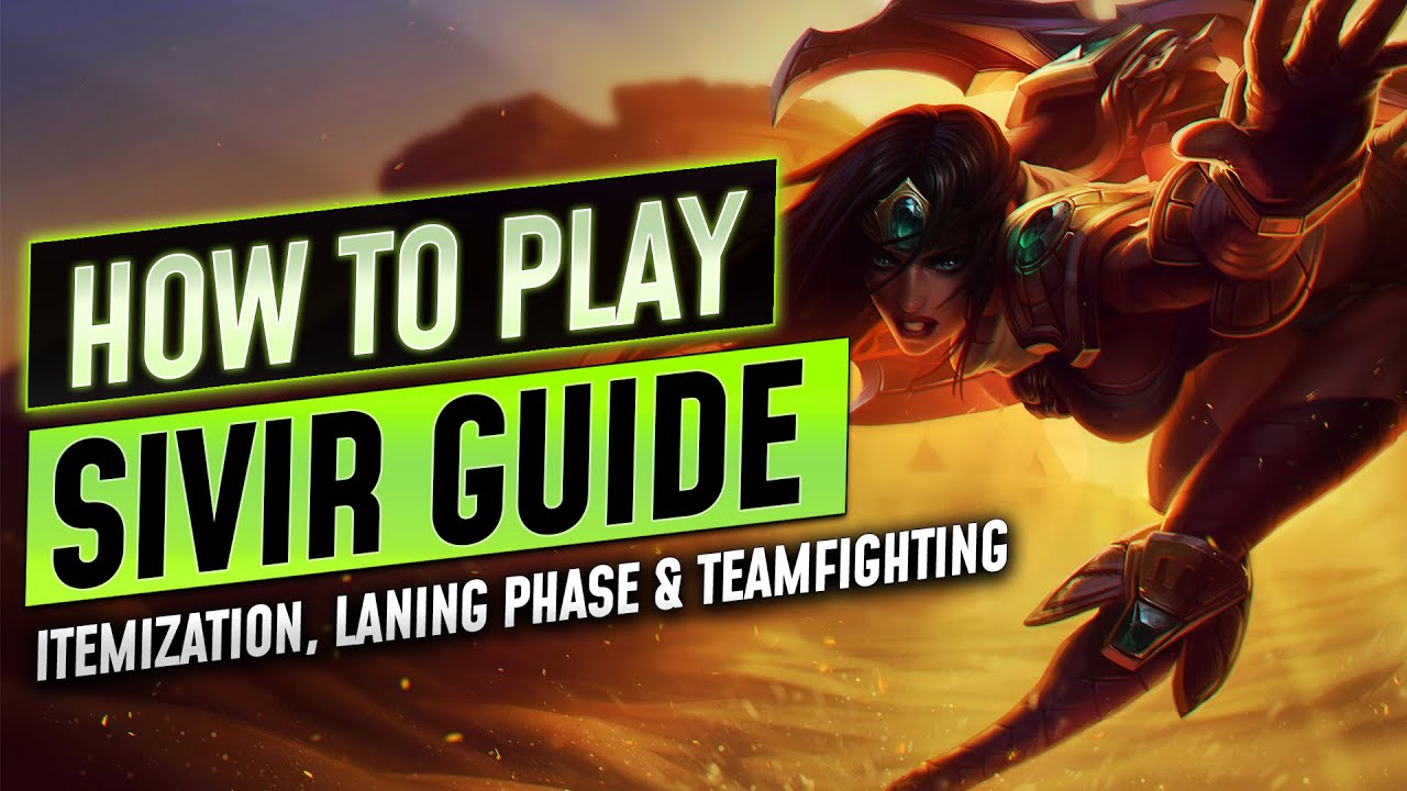 HOW TO PLAY SIVIR ADC - REWORKED SIVIR GUIDE | ITEMIZATION & LANING PHASE AND TEAMFIGHTING GUIDE