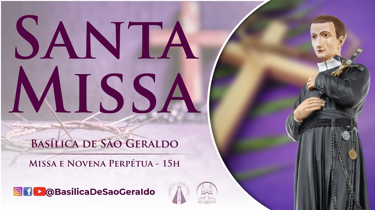 Santa Missa | Basílica de São Geraldo | 15h