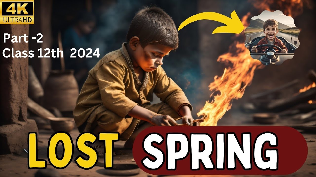 Lost spring class 12 animated video Rahul Dwivedi in hindi | PART 2 | 4K