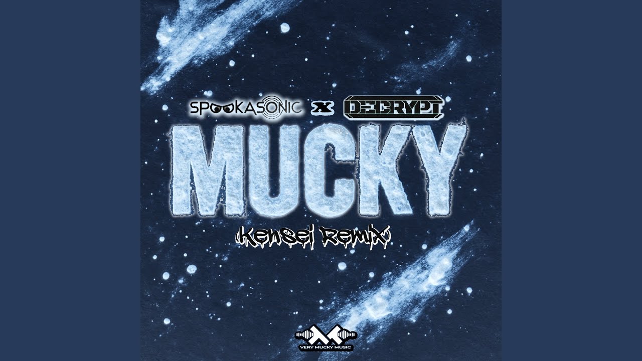 Mucky (Kensei Remix)
