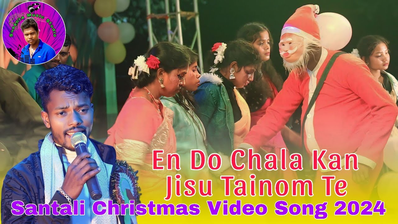 En Do Chala Kan Jisu Tainom Te || Santali Christmas Video Song 2024 || New Santali Jisu Song 2024