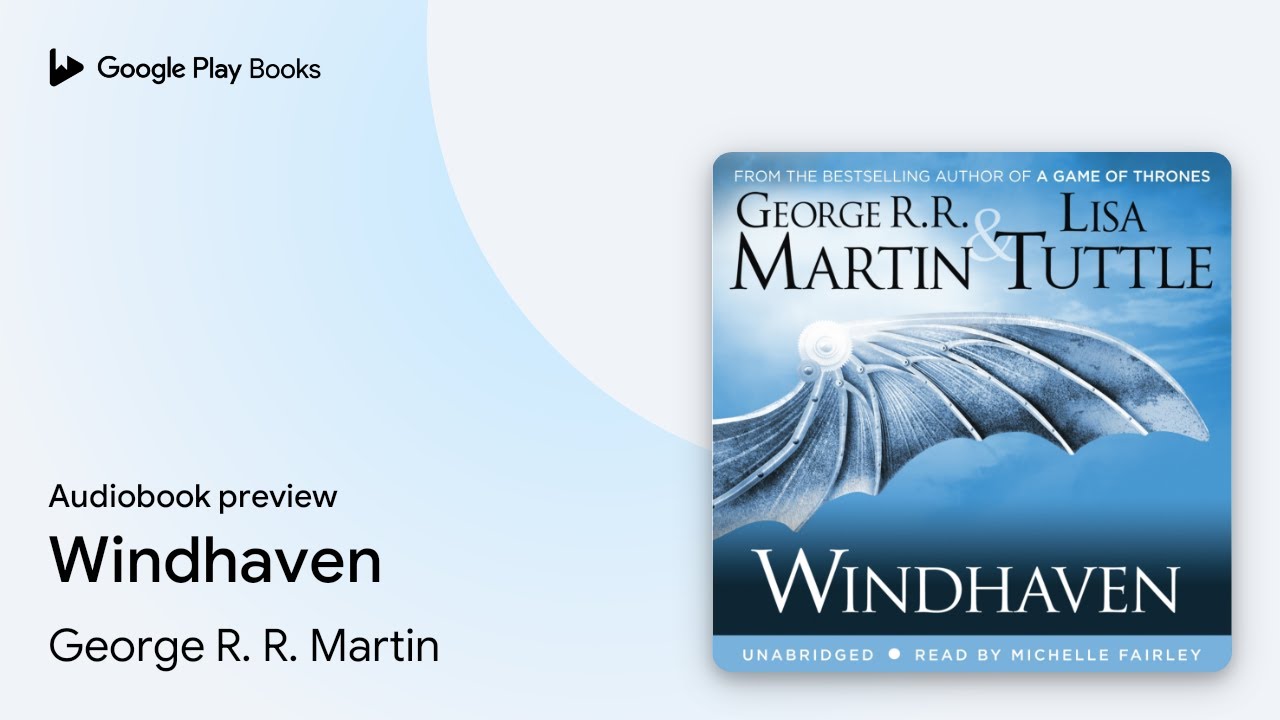 Windhaven by George R. R. Martin &middot; Audiobook preview
