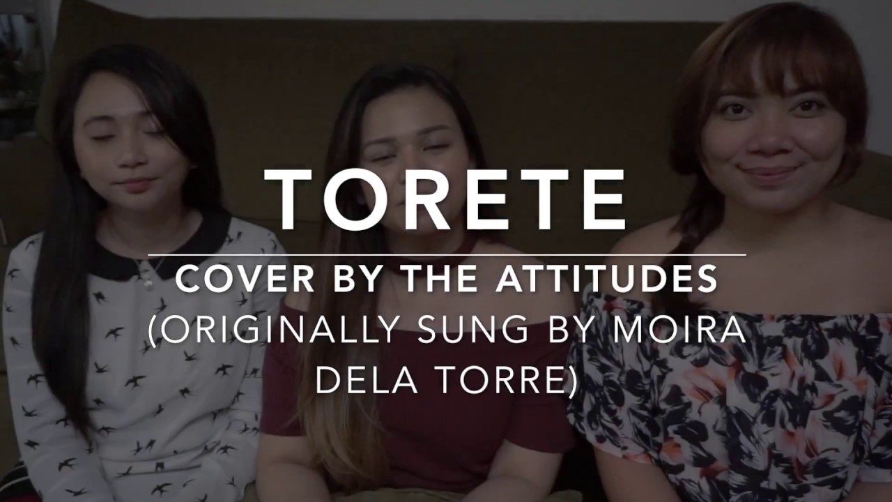 Torete - Moira dela Torre ( Cover by the Attitudes ) Love You to the Stars and Back OST
