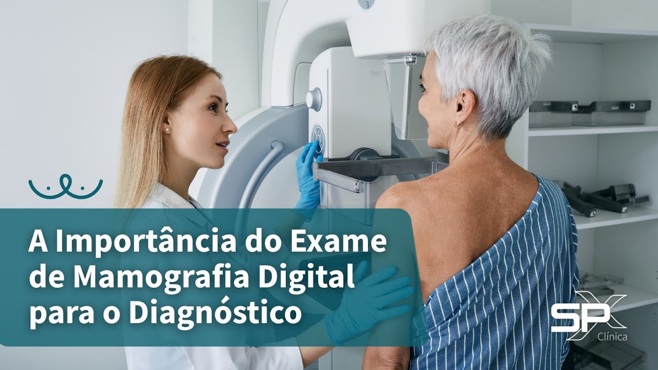 A Importância do Exame de Mamografia Digital para o Diagnóstico