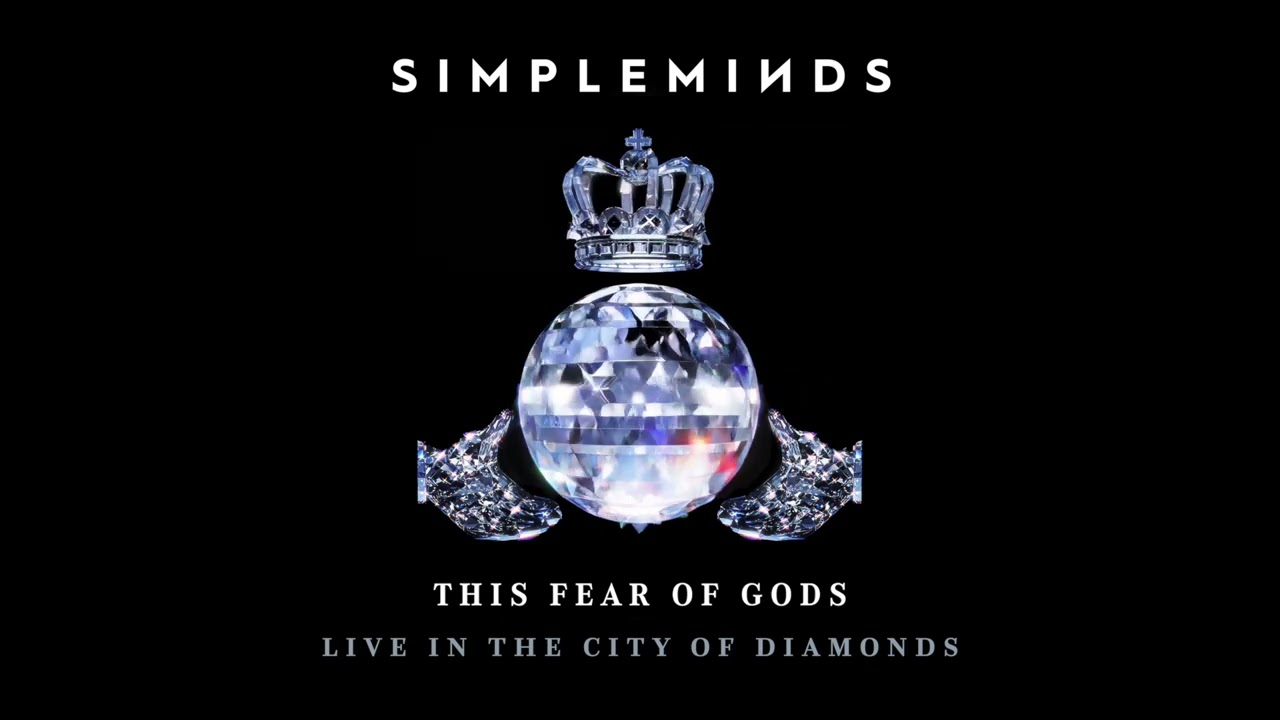Simple Minds - This Fear Of Gods (Live in the City of Diamonds) (Official Audio)